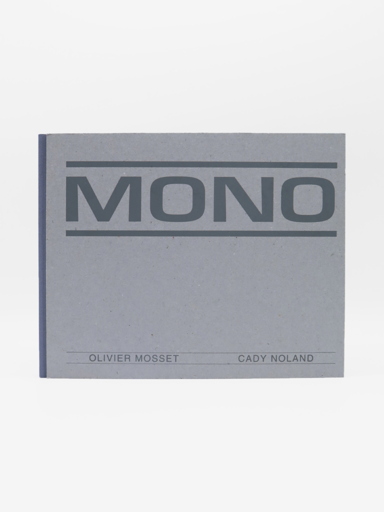 Olivier Mosset & Cady Noland, MONO