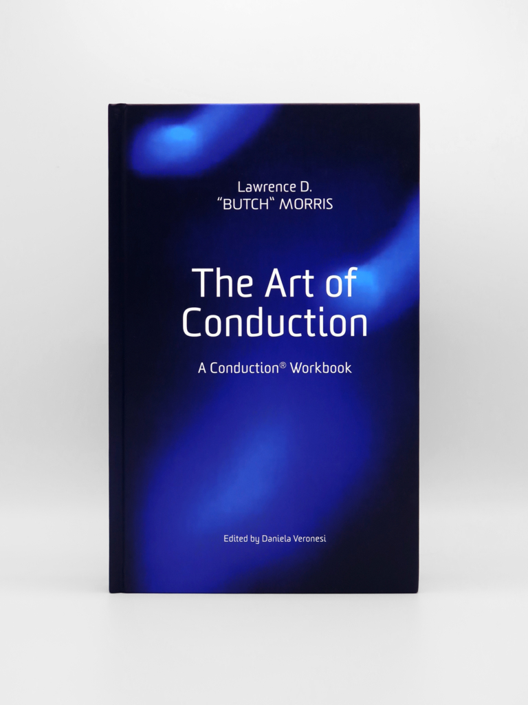 Lawrence D. “Butch” Morris, The Art of Conduction