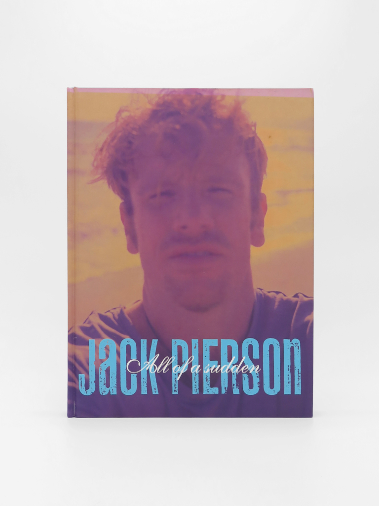 Jack Pierson, All of a Sudden