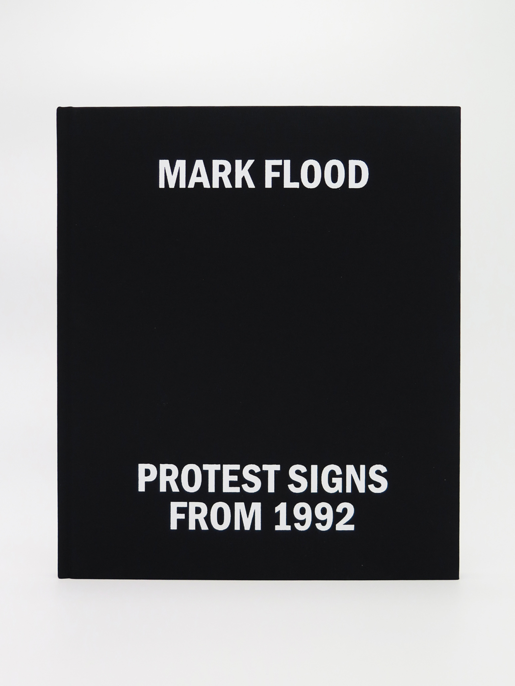 Mark Flood, Protest Signs From 1992