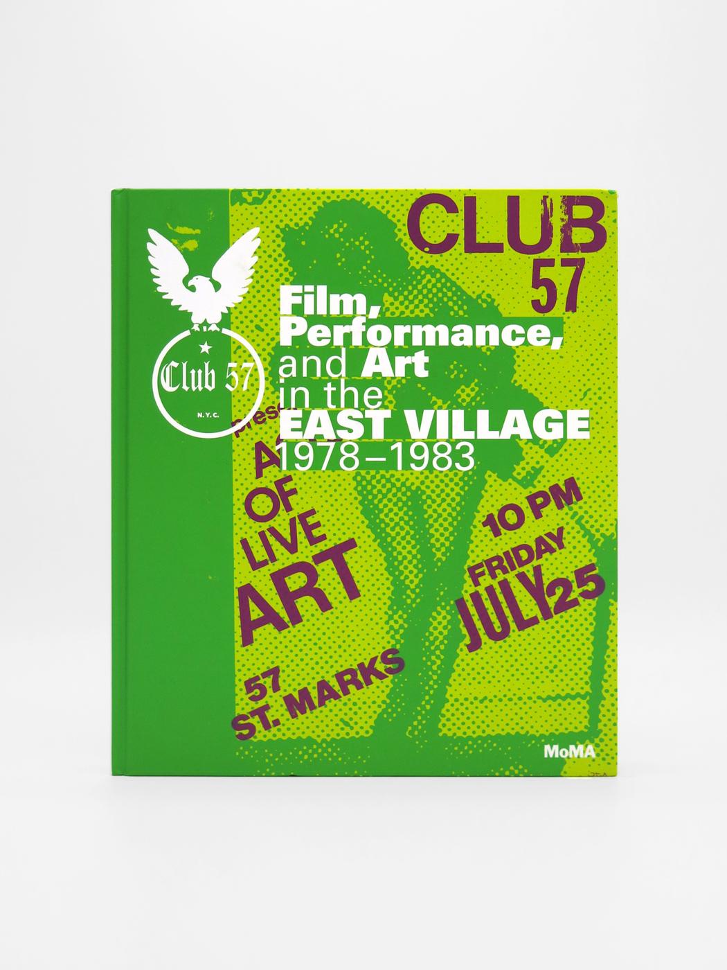 Club 57: Film, Performance, and Art in the East Village, 1978–1983