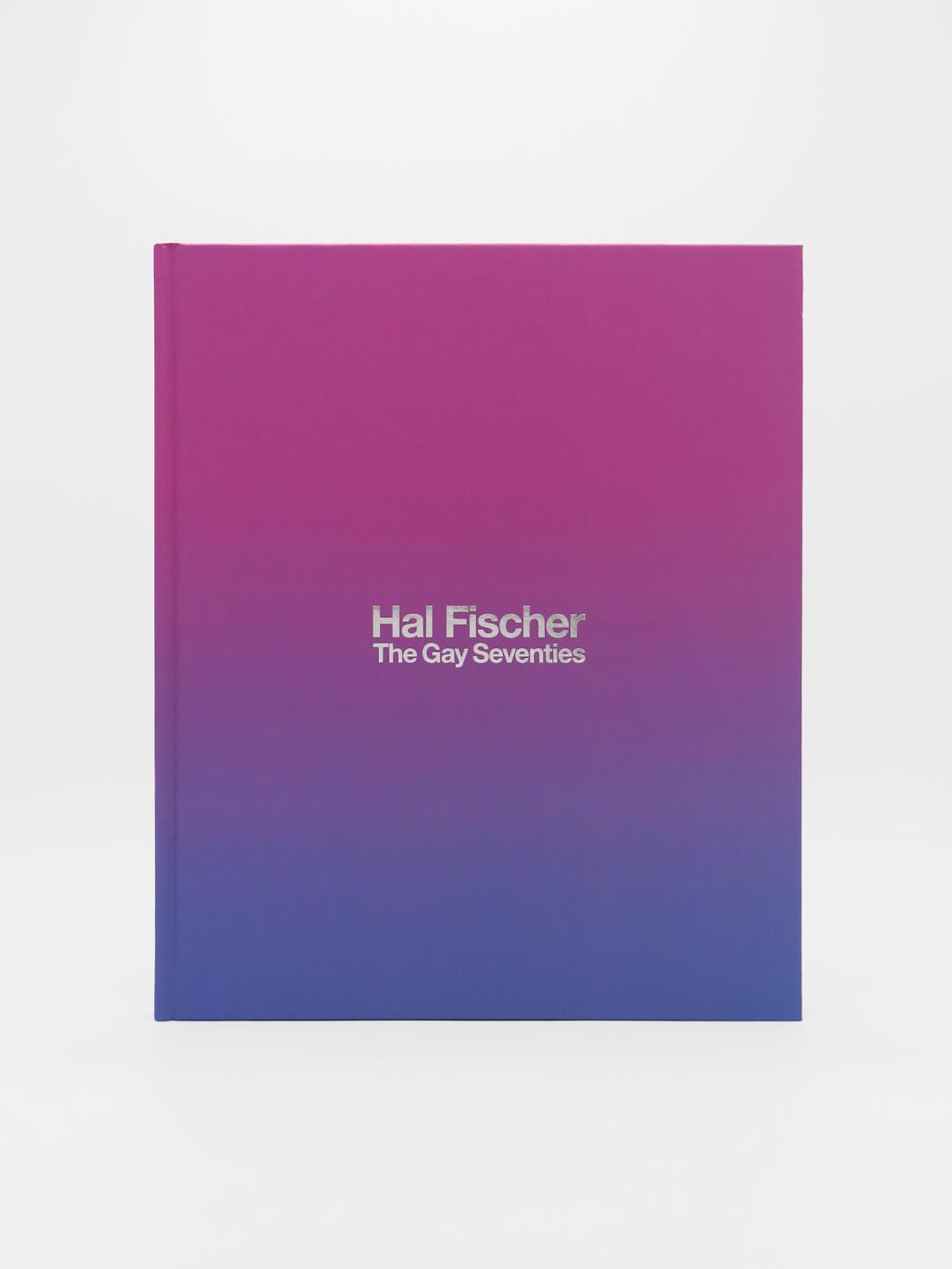 Hal Fischer, The Gay Seventies