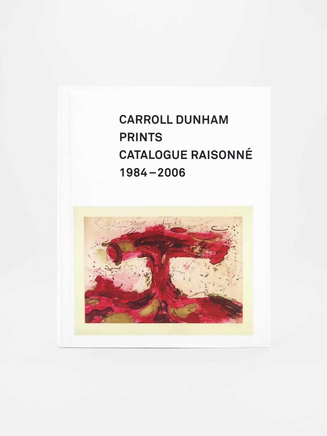 Carroll Dunham, Prints Catalogue Raisonne 1984-2006