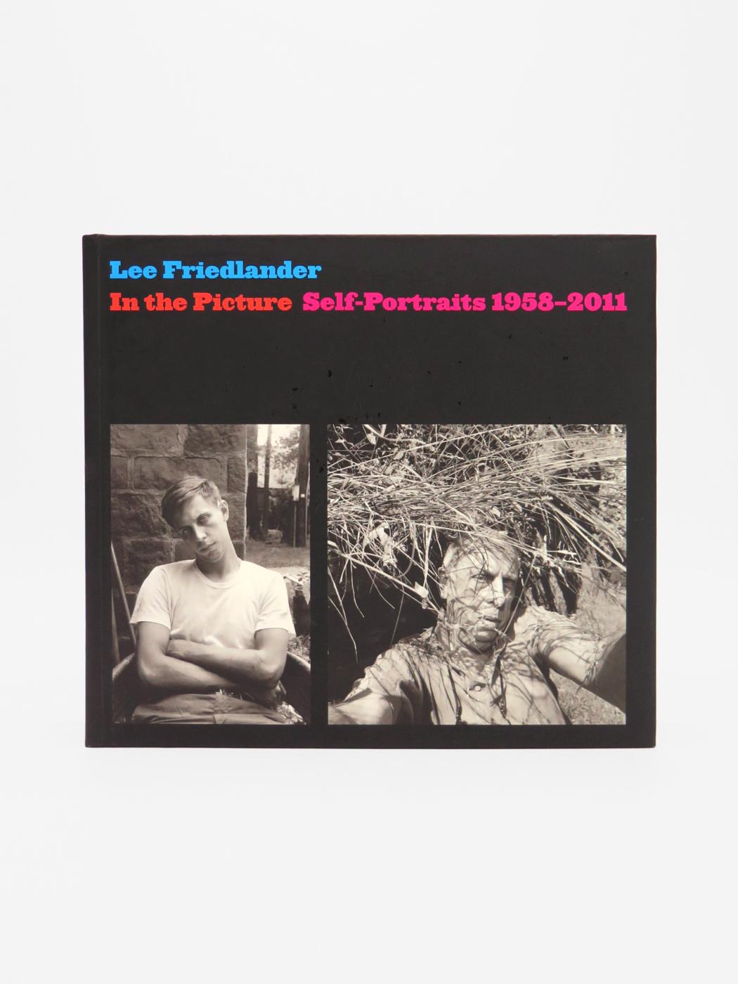 Lee Friedlander, In the Picture: Self-Portraits 1958-2011