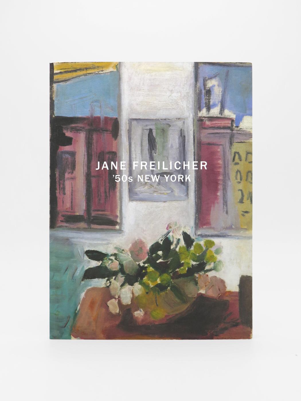 Jane Freilicher, '50s New York