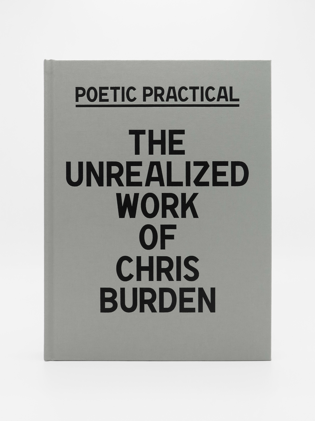 Chris Burden, Poetic Practical